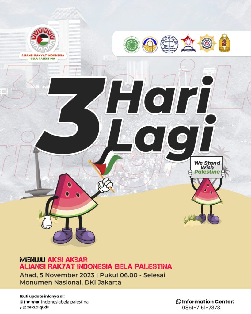 [H- 3 MENUJU AKSI AKBAR ALIANSI RAKYAT INDONESIA BELA PALESTINA]